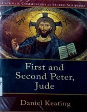 CATHOLIC COMMENTARY ON SACRED SCRIPTURE: FIRST AND SECOND PETER, JUDE